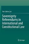 Sovereignty Referendums in International and Constitutional Law