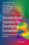 Decentralized Solutions for Developing Economies