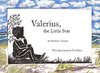 Valerius, the little star