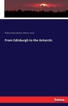 From Edinburgh to the Antarctic