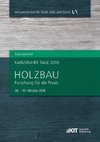 Karlsruher Tage 2016 - Holzbau : Forschung für die Praxis,  Karlsruhe, 06. Oktober - 07. Oktober 2016