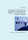 Fliegerträume, Erinnerung des Augenblicks - Sehnsucht nach Freiheit, sich in die Luftmeere erheben zu können