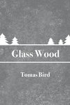 Glass Wood
