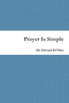 Prayer Is Simple