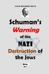 Schuman's Warning of the Nazi Destruction of the Jews