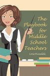 The Playbook for Middle School Teachers