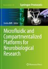 Microfluidic and Compartmentalized Platforms for Neurobiological Research