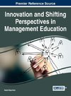 Innovation and Shifting Perspectives in Management Education