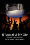 A Journal of My Life (Through Years 1985-2000)