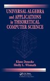 Universal Algebra and Applications in Theoretical Computer Science