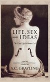 Life, Sex, and Ideas
