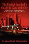 The Firefighting Buff's Guide To New York City