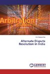 Alternate Dispute Resolution in India