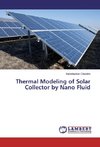 Thermal Modeling of Solar Collector by Nano Fluid