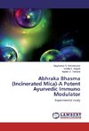 Abhraka Bhasma (Incinerated Mica)-A Potent Ayurvedic Immuno Modulator