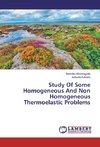 Study Of Some Homogeneous And Non Homogeneous Thermoelastic Problems