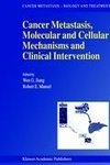 Cancer Metastasis, Molecular and Cellular Mechanisms and Clinical Intervention