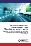 Laboratory and Field Evalutation of Liner Materials for tannery waste