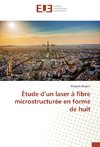 Étude d'un laser à fibre microstructurée en forme de huit