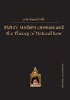 Plato's Modern Enemies and the Theory of Natural Law