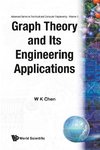 Chen, W: Graph Theory And Its Engineering Applications