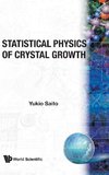 STATISTICAL PHYSICS OF CRYSTAL GROWTH