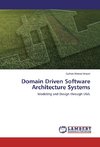 Domain Driven Software Architecture Systems
