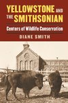 Smith, D:  Yellowstone and the Smithsonian