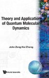 Hui, Z:  Theory And Application Of Quantum Molecular Dynamic