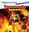Tagebuch eines Feuerwehrmanns