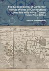 The Descendants of Governor Thomas Welles of Connecticut and his Wife Alice Tomes, Volume 1, 3rd Edition