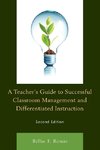 Teacher's Guide to Successful Classroom Management and Differentiated Instruction