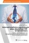 Internationalisierungsstrategien eines deutschen FM-Unternehmens