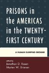 Prisons in the Americas in the Twenty-First Century