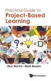 Practical Guide to Project-Based Learning