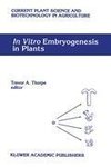 In Vitro Embryogenesis in Plants