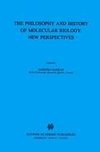 The Biology and History of Molecular Biology: New Perspectives