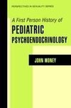 A First Person History of Pediatric Psychoendocrinology