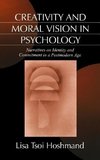 Hoshmand, L: Creativity and Moral Vision in Psychology