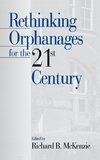 Rethinking Orphanages for the 21st Century