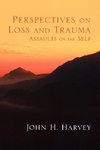 Harvey, J: Perspectives on Loss and Trauma