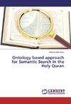 Ontology based approach for Semantic Search in the Holy Quran