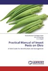 Practical Manual of Insect Pests on Okra