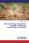 Climate Change Adaptation through Indigenous Technology Knowledge
