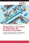 Diagnóstico de Fallos en Sistemas de Eventos Discretos