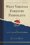 Station, W: West Virginia Forestry Pamphlets, Vol. 1 (Classi