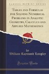 Longley, W: Tables and Formulas for Solving Numerical Proble