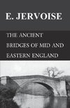 The Ancient Bridges of Mid and Eastern England