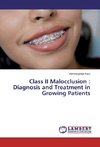 Class II Malocclusion : Diagnosis and Treatment in Growing Patients