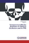 Temporomandibular Disorders in Natural Occlusion and in FPD